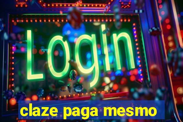 claze paga mesmo